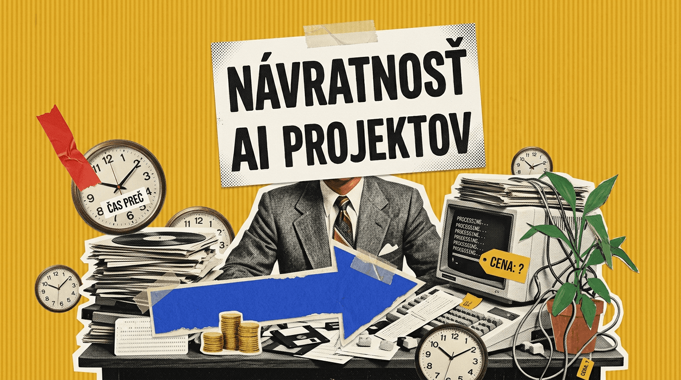 Návratnosť AI projektov: prečo úspora času nepríde